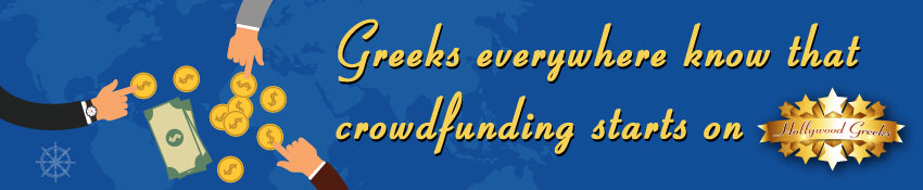 [Greeks everywhere know that crowdfunding starts on Hollywood Greeks!]